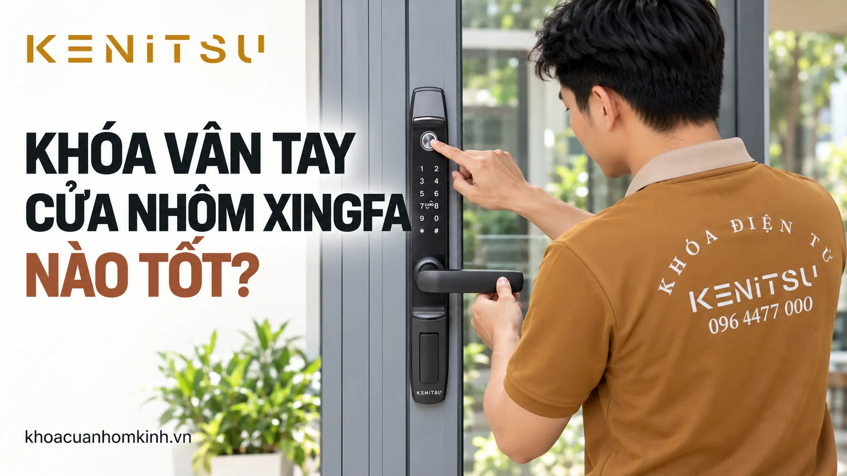Ảnh minh họa khóa vân tay cho cửa nhôm Xingfa nào tốt với mẫu Kenitsu SA1.